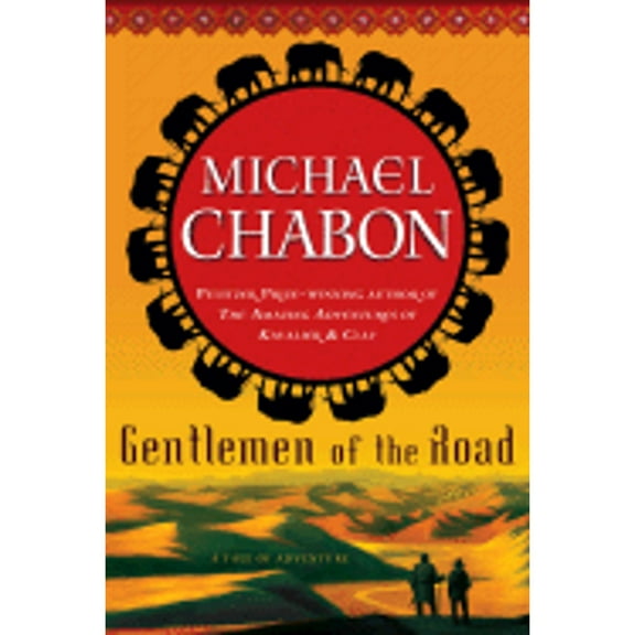 Gentlemen of the Road: A Tale of Adventure (Hardcover) by Michael Chabon