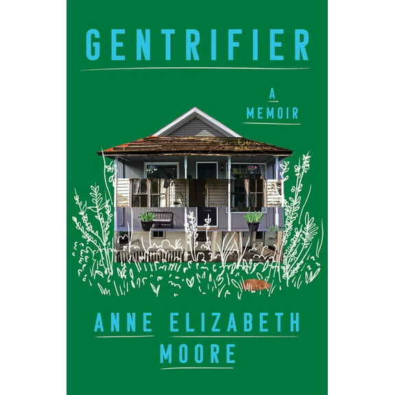 Gentrifier : A Memoir (Hardcover)