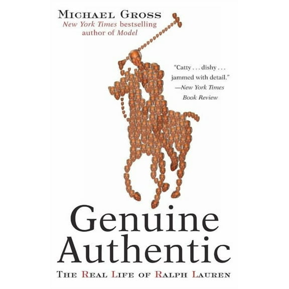 Genuine Authentic: The Real Life of Ralph Lauren, (Paperback)