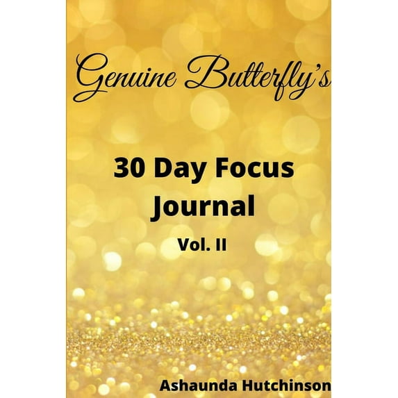Genuine Butterfly 30 Day Focus Journal, (Paperback)