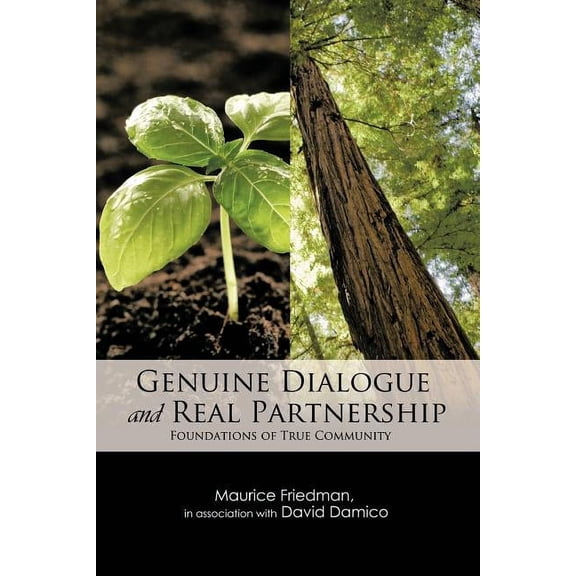 Genuine Dialogue and Real Partnership: Foundations of True Community, (Paperback)