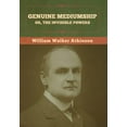 thumbnail image 1 of Genuine Mediumship; or, The Invisible Powers, (Hardcover), 1 of 1