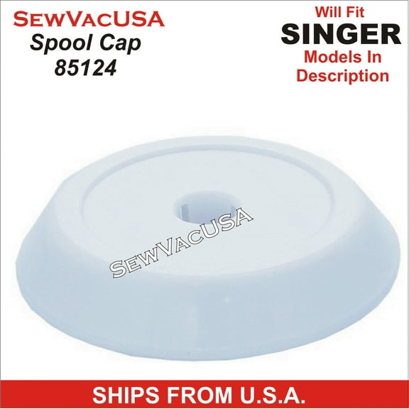 Genuine Singer Large Spool Cap 85124 Fits CE200, CE250, SES, 2600 Class & More