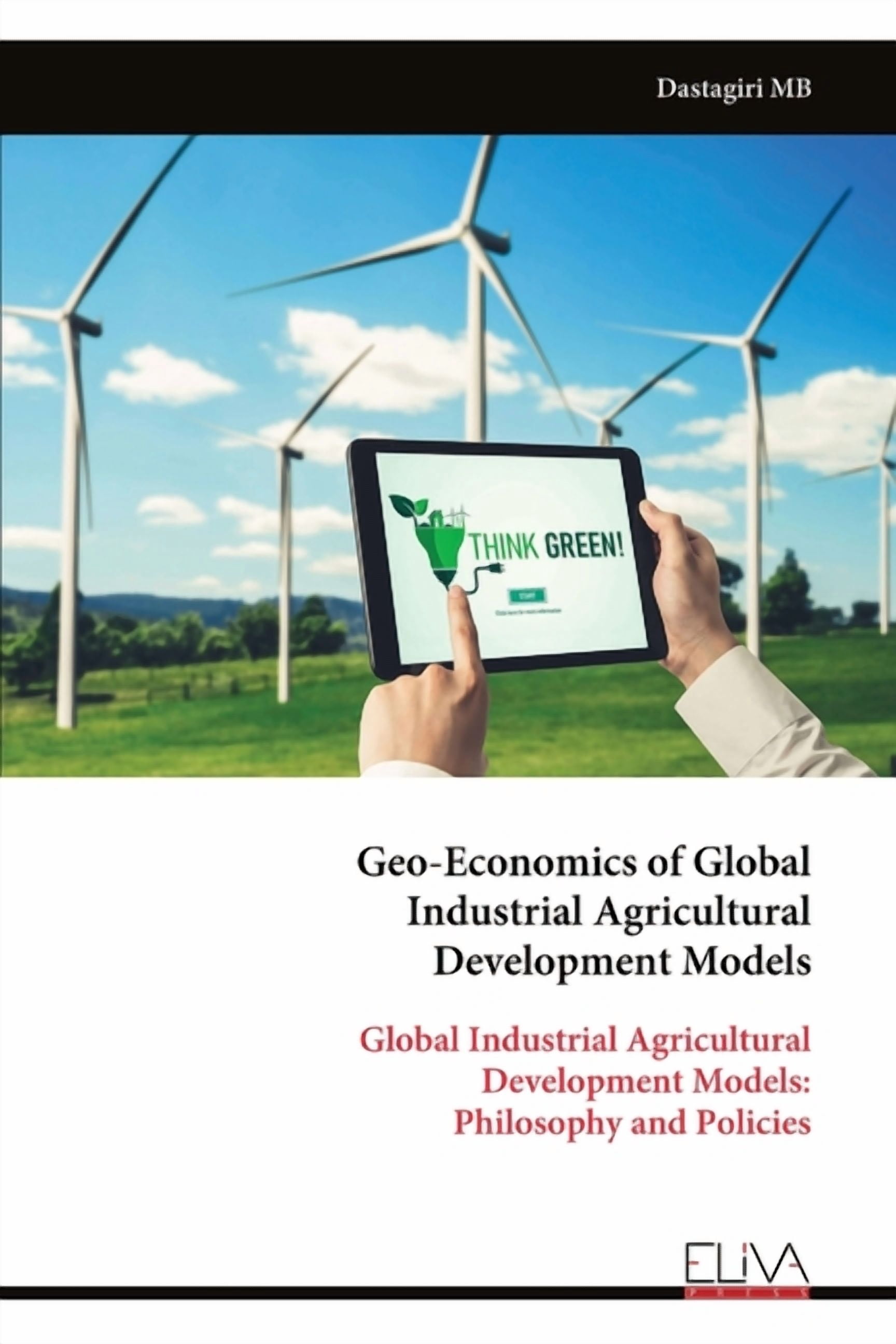 Geo-Economics of Global Industrial Agricultural Development Models ...