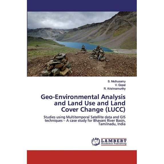 Geo-Environmental Analysis and Land Use and Land Cover Change (LUCC) (Paperback)