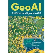 Geoai Artificial Intelligence in GIS, Paperback