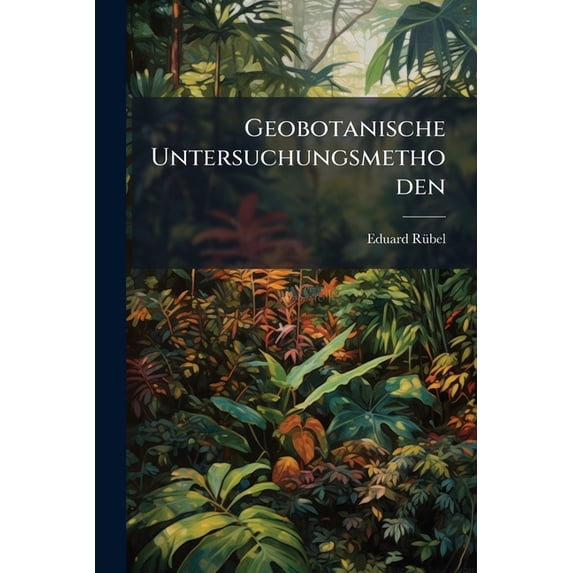 Geobotanische Untersuchungsmethoden (Paperback)