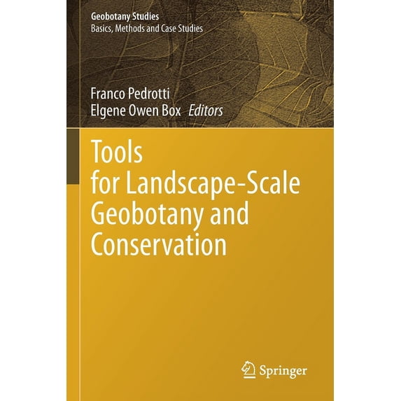 Geobotany Studies Tools for Landscape-Scale Geobotany and Conservation, (Paperback)