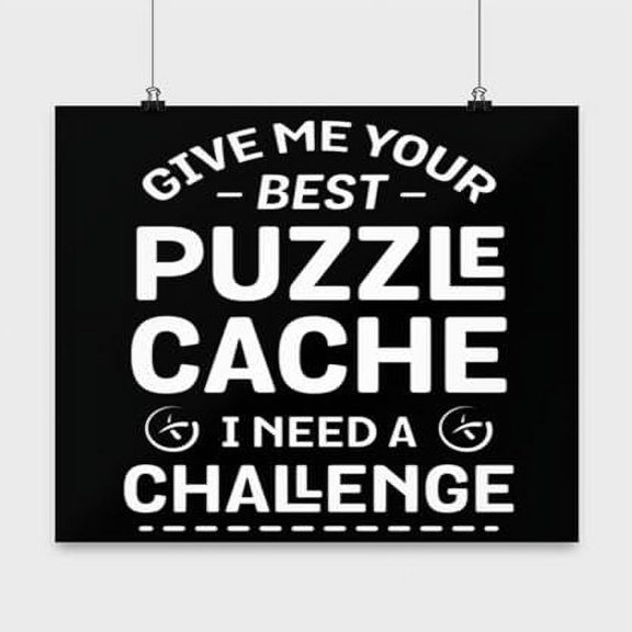 Puzzle Cache Challenge Design - Game Enthusiasts - 13x13 Poster Print - Fun Decor