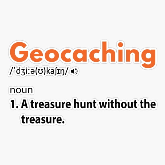 Geocaching Definition Er, Phone Decal Water Bottle Stickers Car Decals, Funny Birthday Gift
