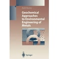 thumbnail image 1 of Geochemical Approaches to Environmental Engineering of Metals, (Paperback), 1 of 1
