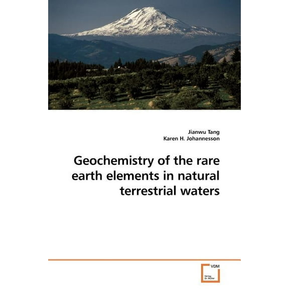 Geochemistry of the rare earth elements in natural terrestrial waters (Paperback)