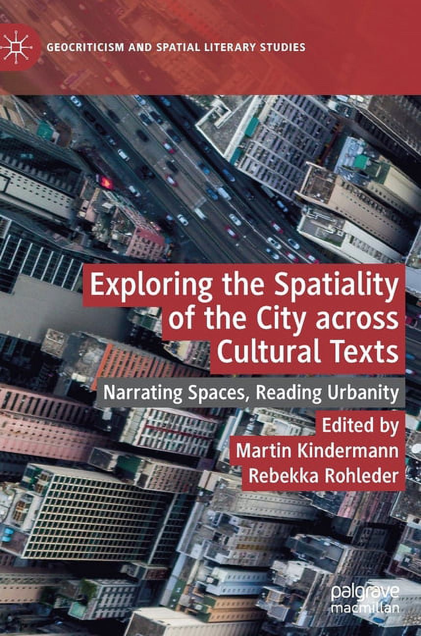 Geocriticism and Spatial Literary Studie Exploring the Spatiality of ...