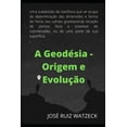 thumbnail image 1 of Geodésia - Origem e Evolução (Paperback), 1 of 1