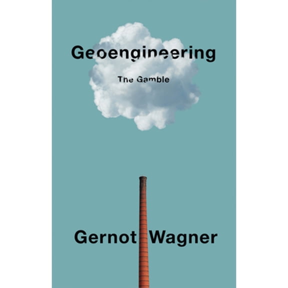 Pre-Owned Geoengineering: The Gamble (Paperback) 1509543066 9781509543069