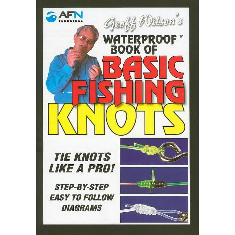 Geoff Wilson's Waterproof Book of Basic Fishing Knots (Paperback) 