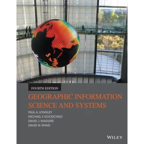 Geographic Information Science and Systems, (Paperback)