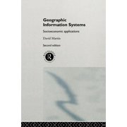 Geographic Information Systems Socioeconomic Applications, Paperback