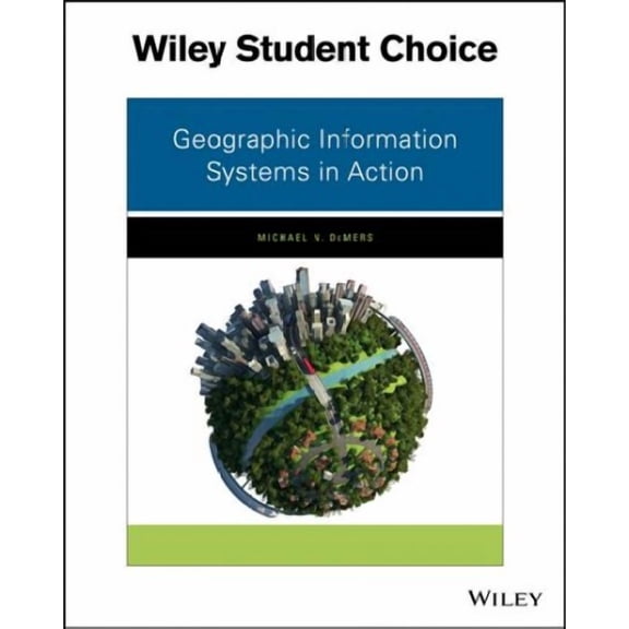 Geographic Information Systems in Action