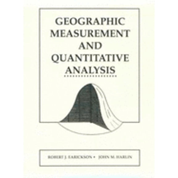 Pre-Owned Geographic Measurement and Quantitative Analysis (Paperback) 067521338X