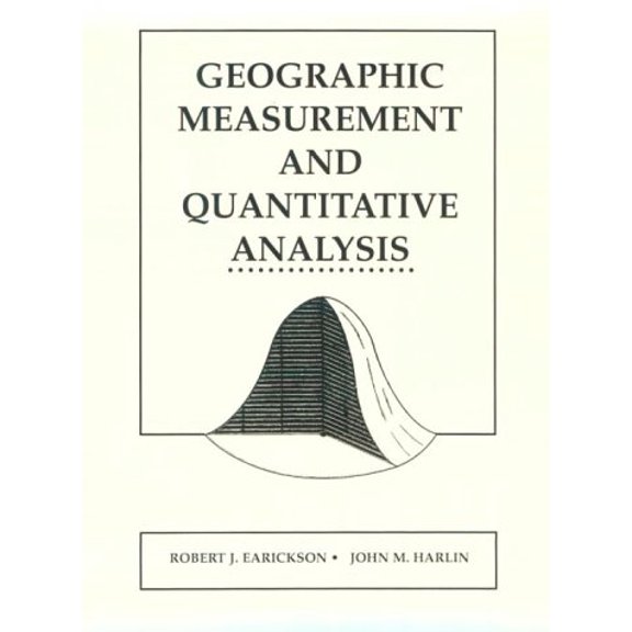 Pre-Owned Geographic Measurement & Quantitative Analysis (Paperback) by Robert Earickson, John M Harlin