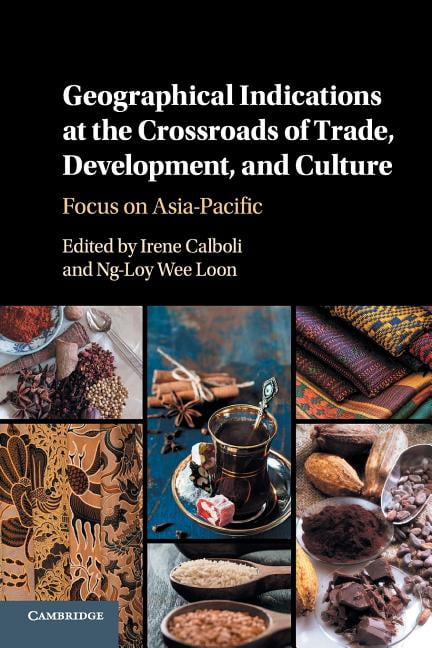 Geographical Indications At The Crossroads Of Trade, Development, And ...