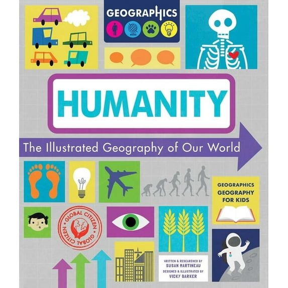 Geographics Geography for Kids: Humanity : The Illustrated Geography of Our World (Paperback)