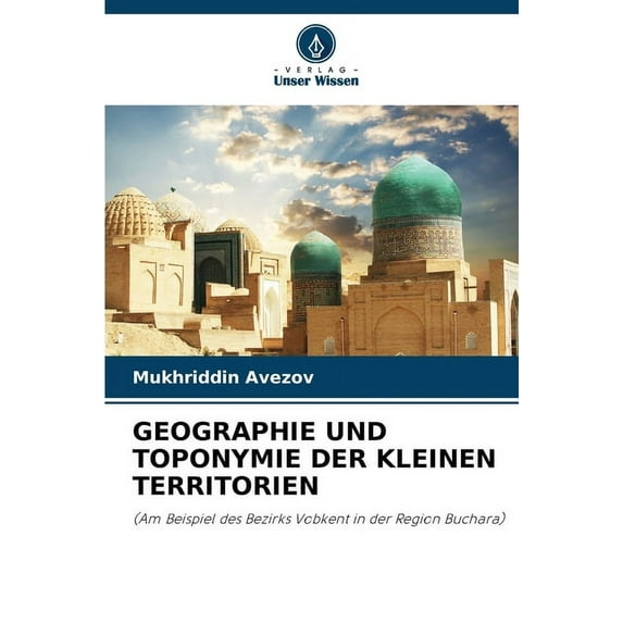 Geographie Und Toponymie Der Kleinen Territorien, (Paperback)