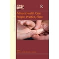 thumbnail image 1 of Geographies of Health Primary Health Care: People, Practice, Place, (Hardcover), 1 of 1