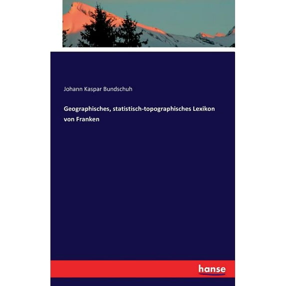 Geographisches, statistisch-topographisches Lexikon von Franken, (Paperback)