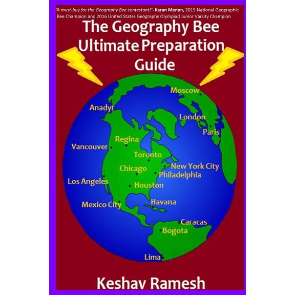 Geography Bee Preparation Guides: The Geography Bee Ultimate Preparation Guide (Paperback)