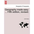 thumbnail image 1 of Geography Made Easy ... Fifth Edition, Revised. (Paperback), 1 of 1