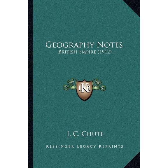 Geography Notes : British Empire (1912) (Paperback)