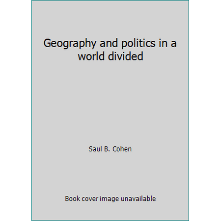 Geography and politics in a world divided [Paperback - Used]