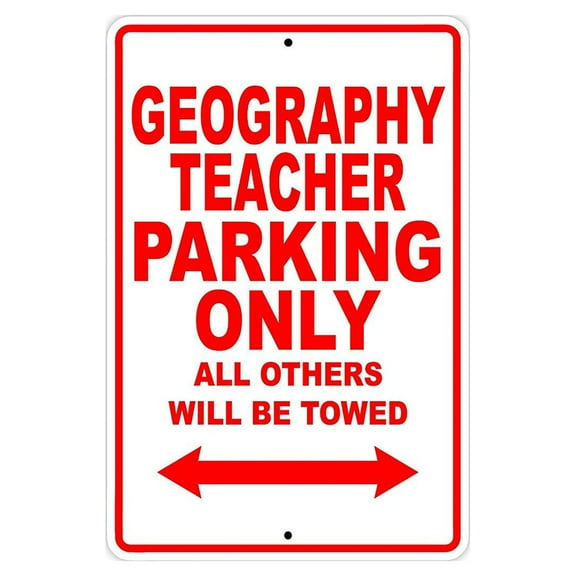 Geography Teacher Parking Only Gift Decor Novelty Garage Metal Aluminum 8"x12" Sign