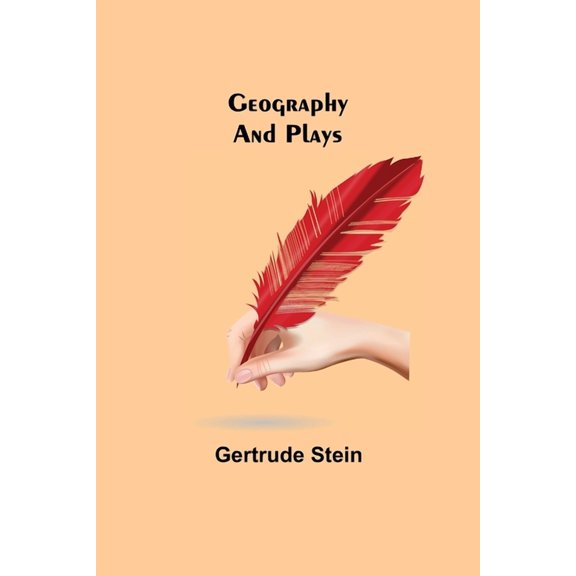 Geography and Plays, (Paperback)