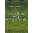 thumbnail image 1 of Geography and geology of Fergus County (Paperback), 1 of 1