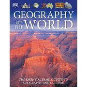 Geography of the World : The Essential Family Guide to Geography and Culture (Paperback)
