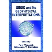 Geoid and its Geophysical Interpretations, Hardcover