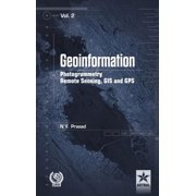 Geoinformation Photogrammetry Remote Sensing, GIS and SPS Vol. 2, Hardcover