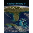 thumbnail image 1 of Geologic History of Florida: Major Events That Formed the Sunshine State (Paperback), 1 of 1