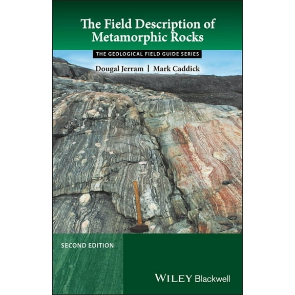 Geological Field Guide The Field Description of Metamorphic Rocks, (Paperback)