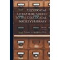 thumbnail image 1 of Geological Literature Added to the Geological Society's Library; 1900-1901, (Paperback), 1 of 1