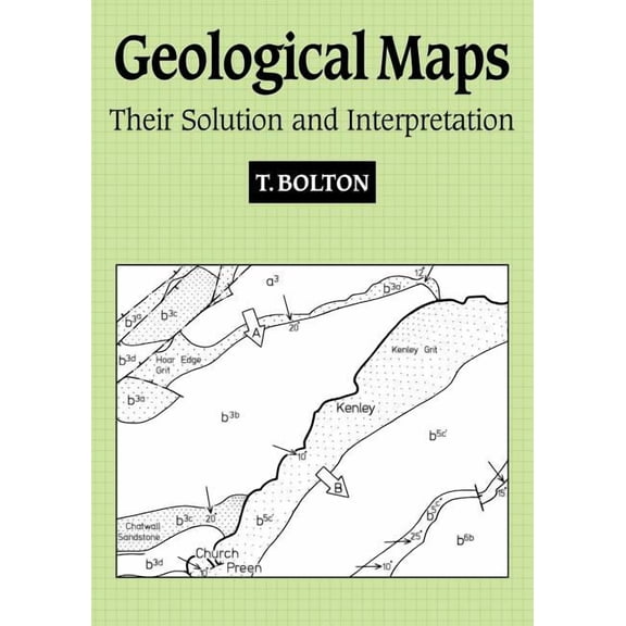 Geological Maps: Their Solution and Interpretation, (Paperback)