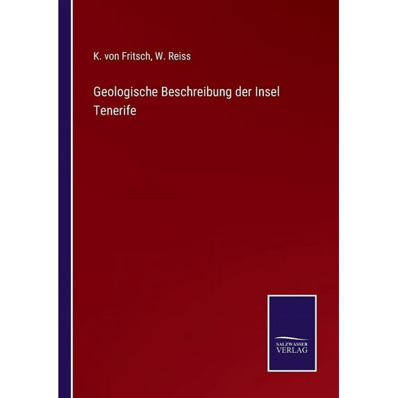 Geologische Beschreibung der Insel Tenerife, (Paperback)