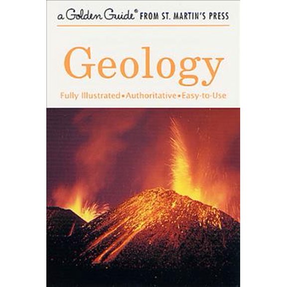 Pre-Owned Geology: A Fully Illustrated, Authoritative and Easy-To-Use Guide (Golden Guide from St. Martin's Press) Paperback
