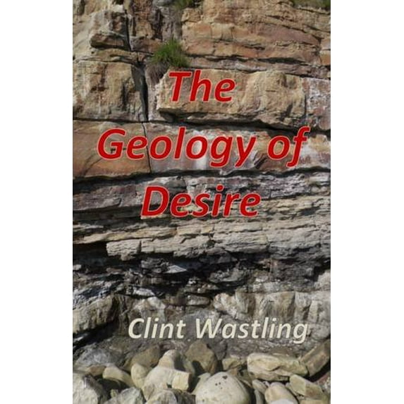 Geology Of Desire