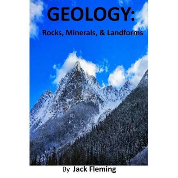 Geology: Rocks, Minerals, and Landforms