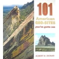 thumbnail image 1 of Geology Underfoot 101 American Geo-Sites You've Gotta See, (Paperback), 1 of 1
