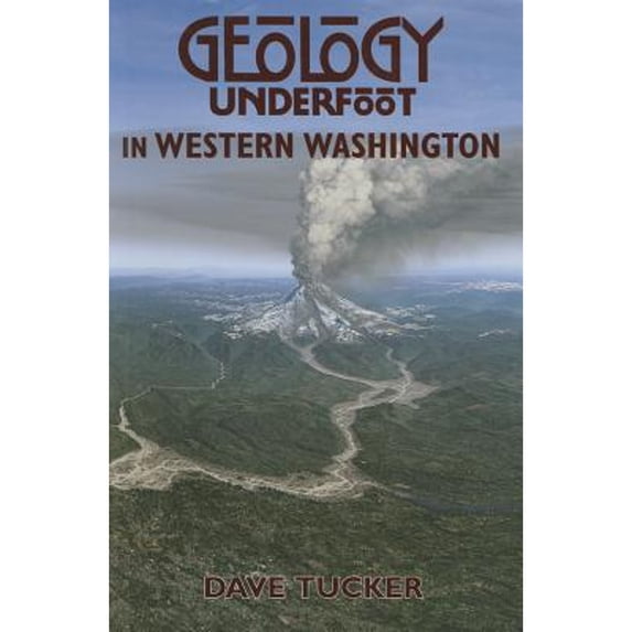 Pre-Owned Geology Underfoot in Western Washington (Paperback) 087842640X 9780878426409